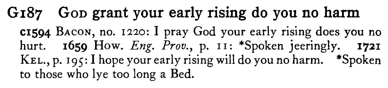 GOD grant your early rising do you no harm - a scanned entry from Tilley's 1950 Dictionary of Proverbs.