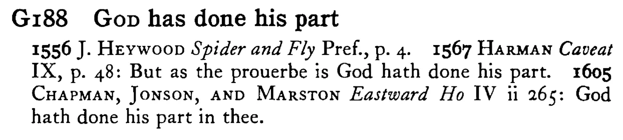 GOD has done his part - a scanned entry from Tilley's 1950 Dictionary of Proverbs.