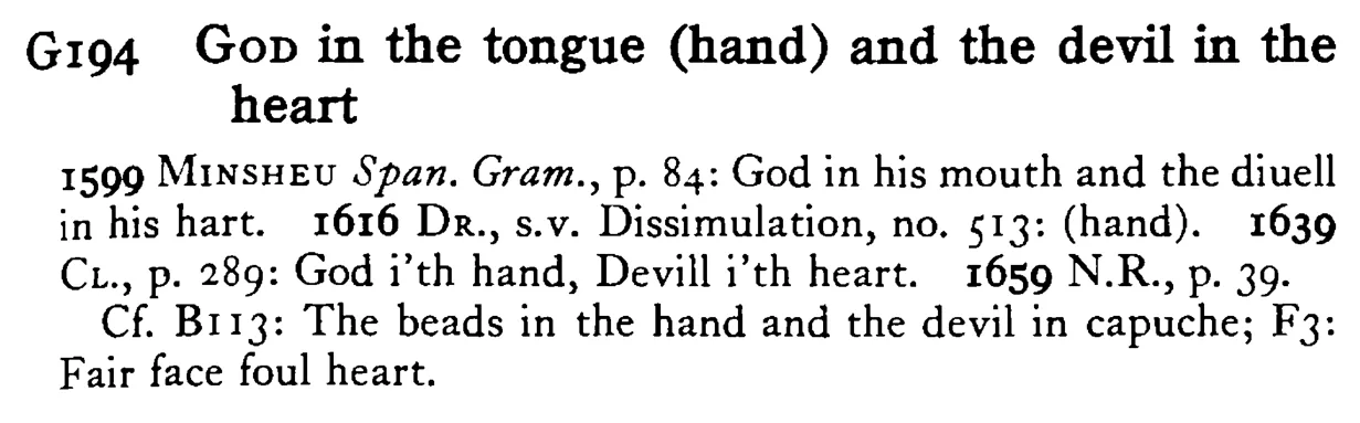 GOD in the tongue (hand) and the devil in the heart - a scanned entry from Tilley's 1950 Dictionary of Proverbs.