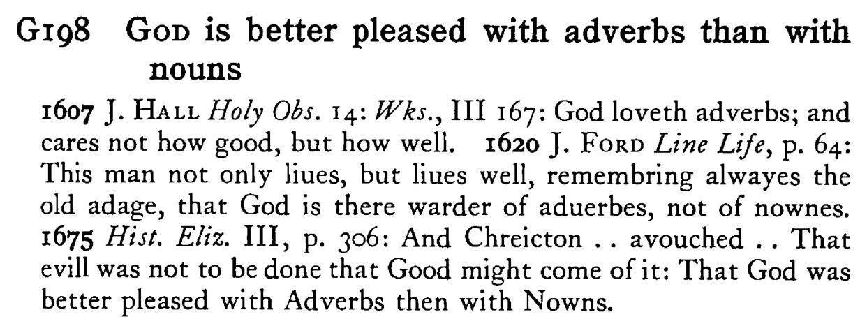 GOD is better pleased with adverbs than with nouns - a scanned entry from Tilley's 1950 Dictionary of Proverbs.