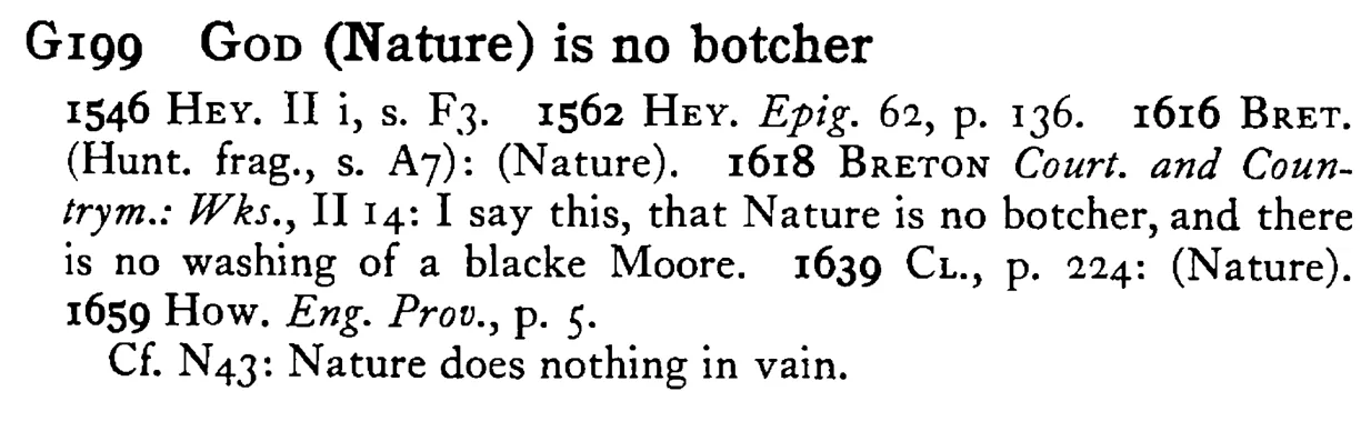 GOD (Nature) is no botcher - a scanned entry from Tilley's 1950 Dictionary of Proverbs.