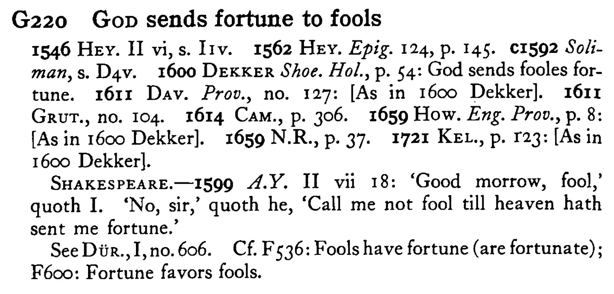 GOD sends fortune to fools - a scanned entry from Tilley's 1950 Dictionary of Proverbs.