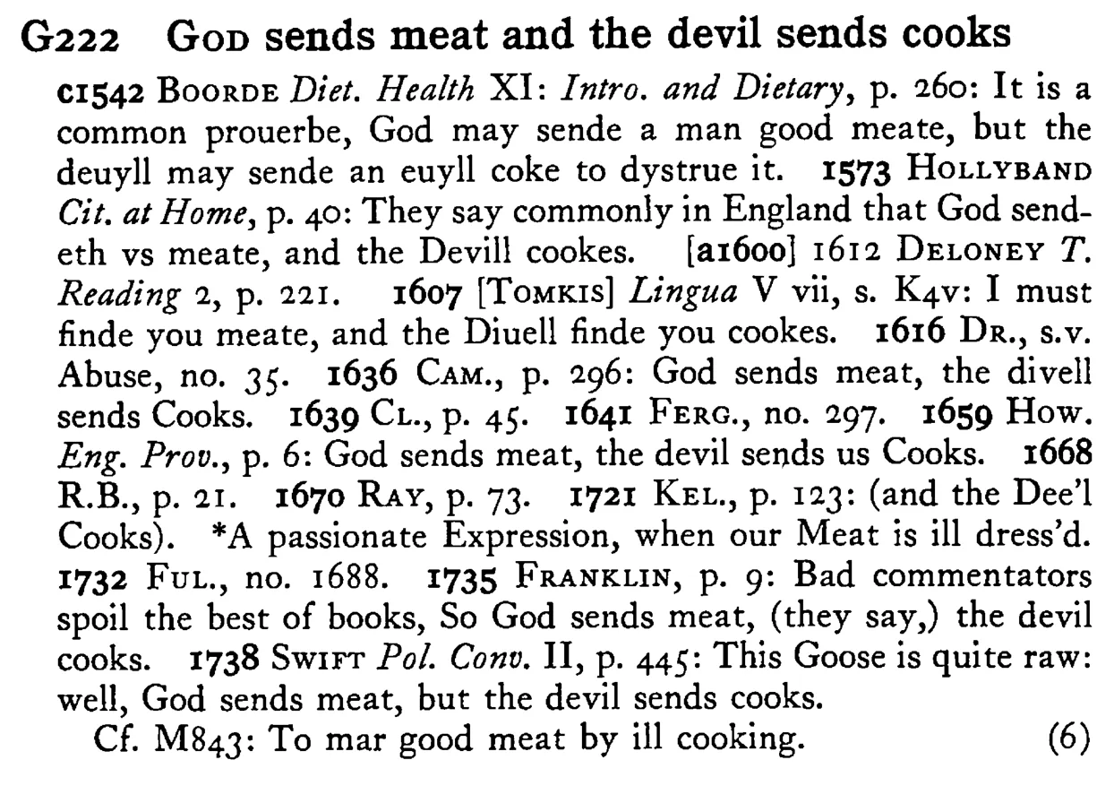 GOD sends meat and the devil sends cooks - a scanned entry from Tilley's 1950 Dictionary of Proverbs.
