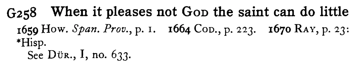 When it pleases not GOD the saint can do little - a scanned entry from Tilley's 1950 Dictionary of Proverbs.