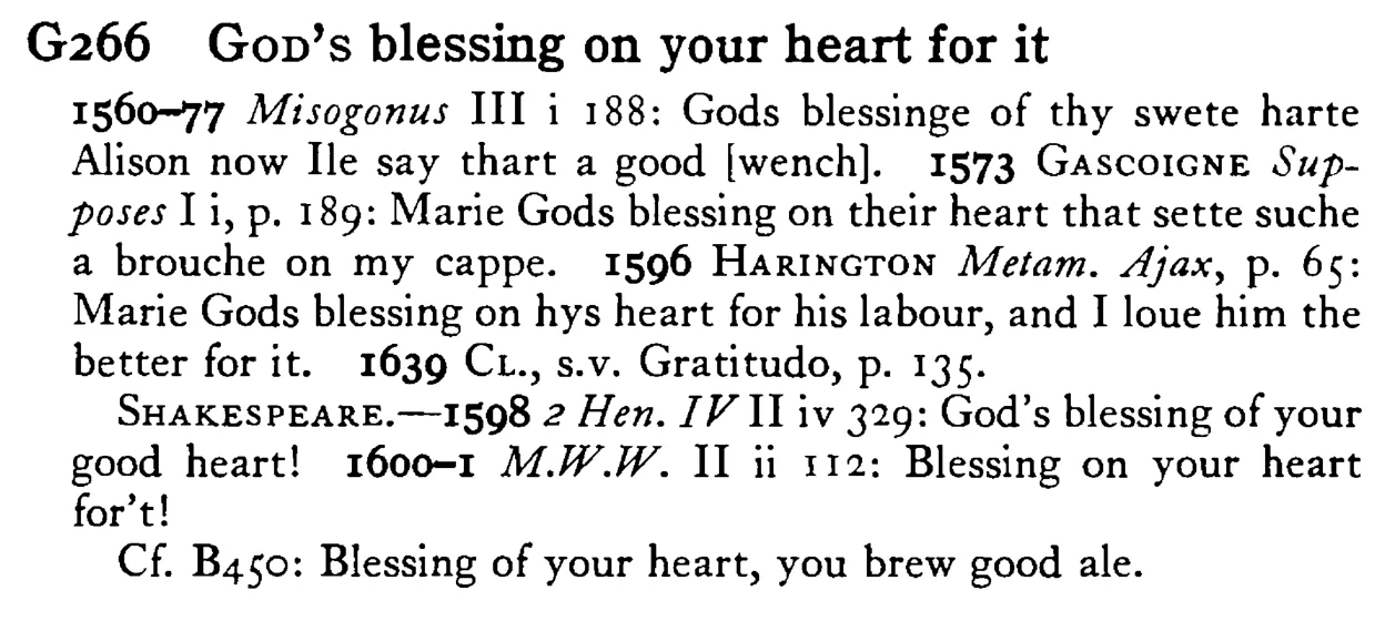 GOD's blessing on your heart for it - a scanned entry from Tilley's 1950 Dictionary of Proverbs.