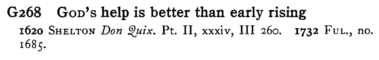 GOD's help is better than early rising - a scanned entry from Tilley's 1950 Dictionary of Proverbs.