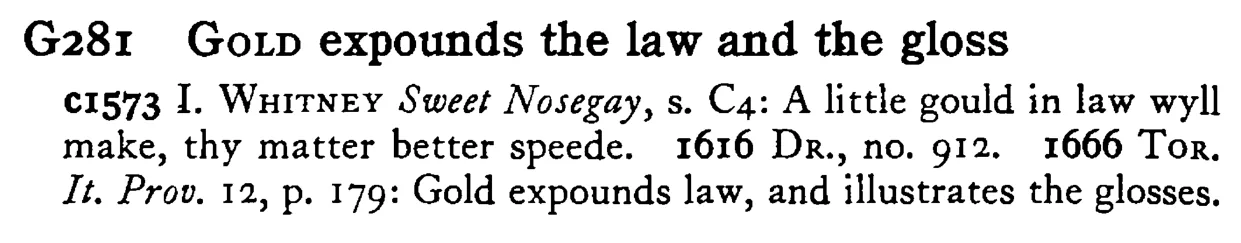 GOLD expounds the law and the gloss - a scanned entry from Tilley's 1950 Dictionary of Proverbs.