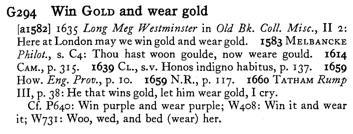 Win GOLD and wear gold - a scanned entry from Tilley's 1950 Dictionary of Proverbs.