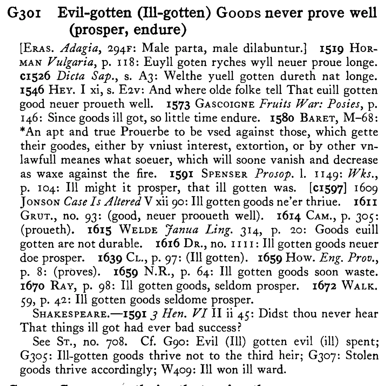 Evil-gotten (Ill-gotten) GOODS never prove well (prosper, endure) - a scanned entry from Tilley's 1950 Dictionary of Proverbs.
