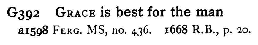 GRACE is best for the man - a scanned entry from Tilley's 1950 Dictionary of Proverbs.