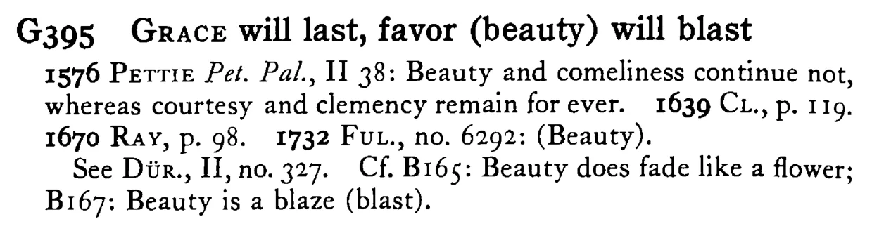 GRACE will last, favor (beauty) will blast - a scanned entry from Tilley's 1950 Dictionary of Proverbs.