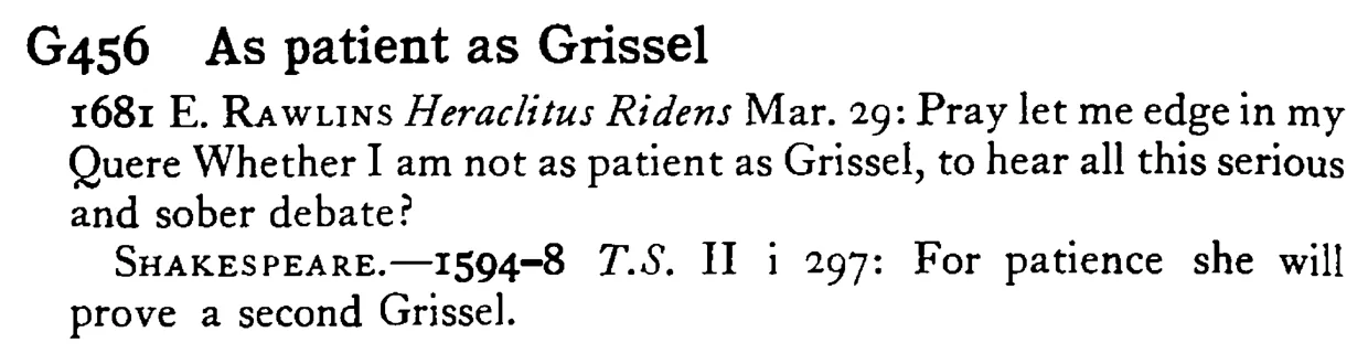 As patient as GRISSEL - a scanned entry from Tilley's 1950 Dictionary of Proverbs.