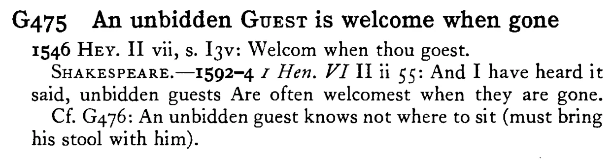 An unbidden GUEST is welcome when gone - a scanned entry from Tilley's 1950 Dictionary of Proverbs.