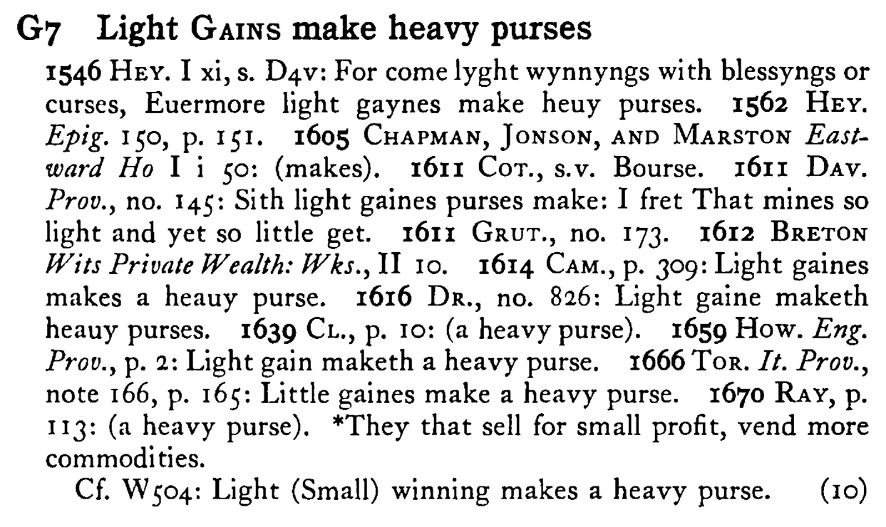 Light GAINS make heavy purses - a scanned entry from Tilley's 1950 Dictionary of Proverbs.