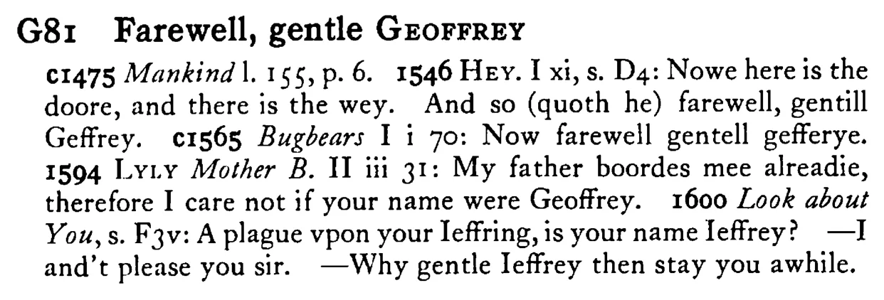 Farewell, gentle GEOFFREY - a scanned entry from Tilley's 1950 Dictionary of Proverbs.