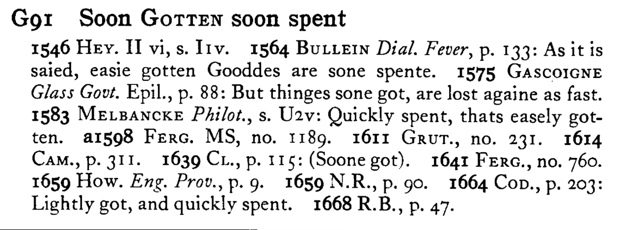 Soon GOTTEN soon spent - a scanned entry from Tilley's 1950 Dictionary of Proverbs.