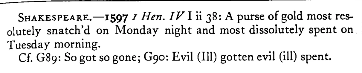 Soon GOTTEN soon spent - a scanned entry from Tilley's 1950 Dictionary of Proverbs. (continuation)