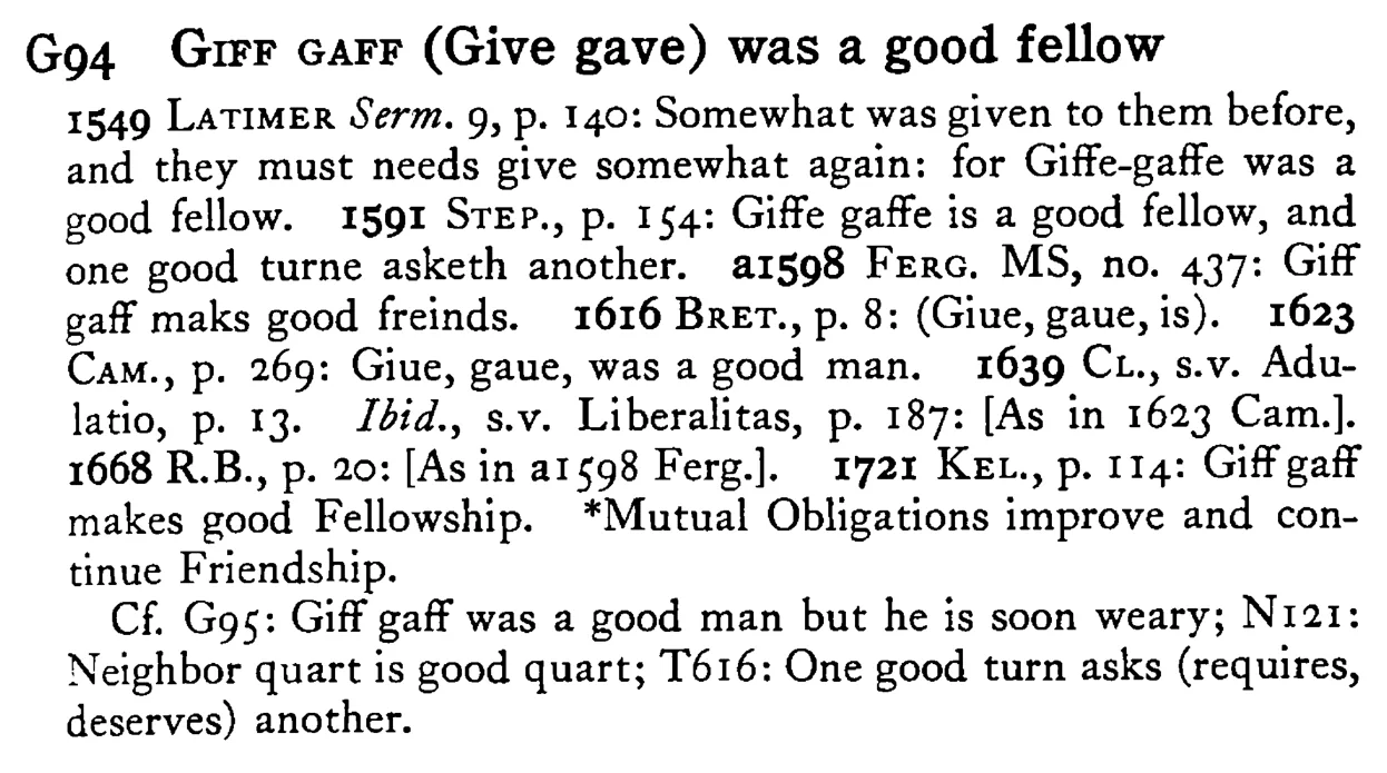 GIFF GAFF (Give gave) was a good fellow - a scanned entry from Tilley's 1950 Dictionary of Proverbs.