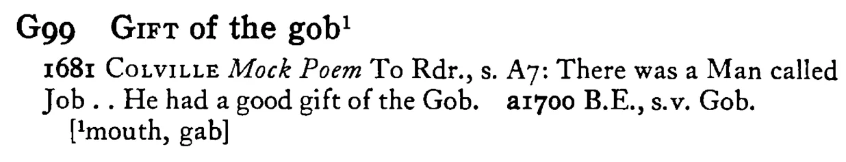 GIFT of the gob¹ - a scanned entry from Tilley's 1950 Dictionary of Proverbs.