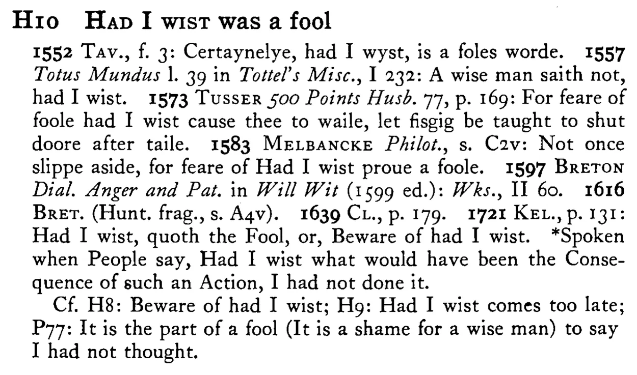 HAD I WIST was a fool - a scanned entry from Tilley's 1950 Dictionary of Proverbs.
