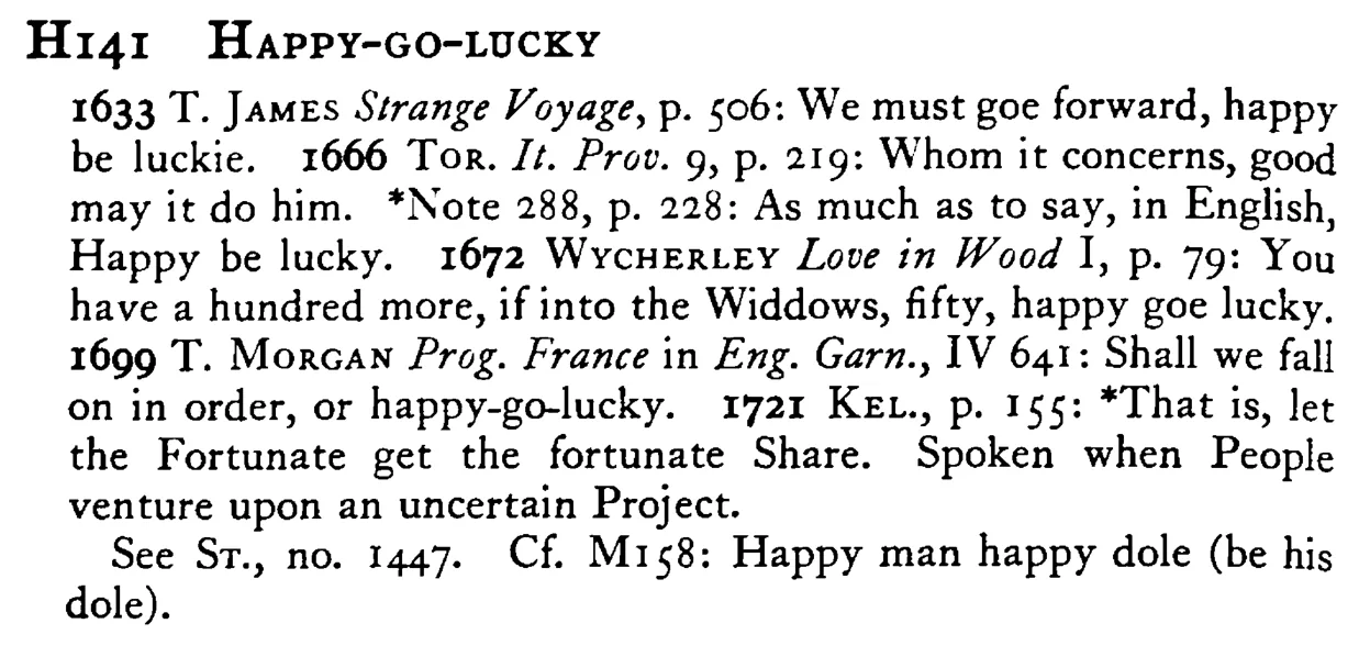 HAPPY-GO-LUCKY - a scanned entry from Tilley's 1950 Dictionary of Proverbs.