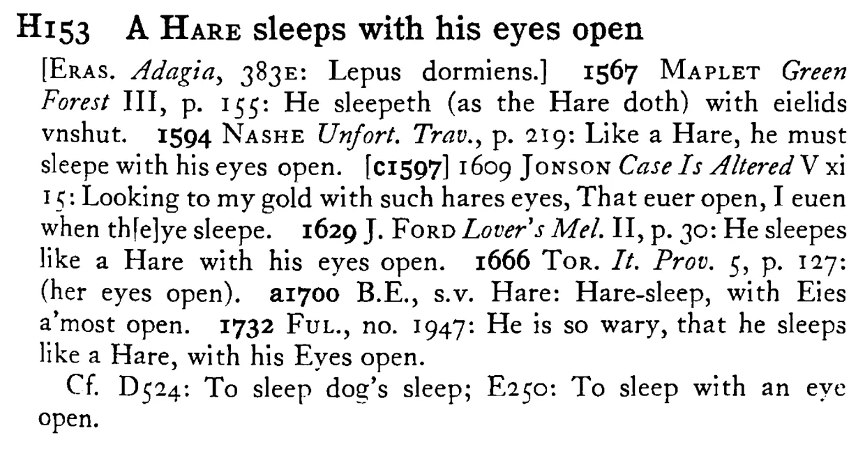 A HARE sleeps with his eyes open - a scanned entry from Tilley's 1950 Dictionary of Proverbs.