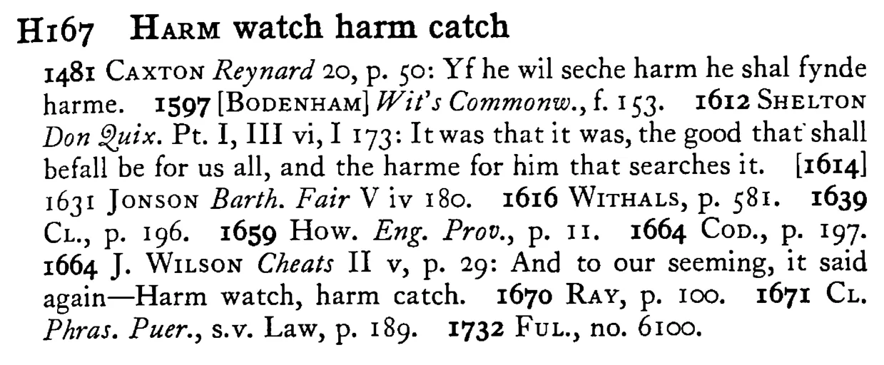 HARM watch harm catch - a scanned entry from Tilley's 1950 Dictionary of Proverbs.