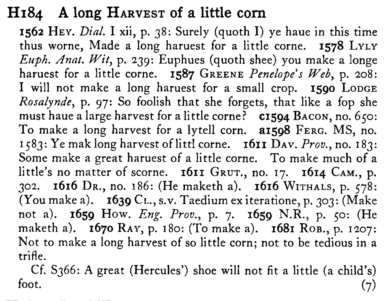 A long HARVEST of a little corn - a scanned entry from Tilley's 1950 Dictionary of Proverbs.