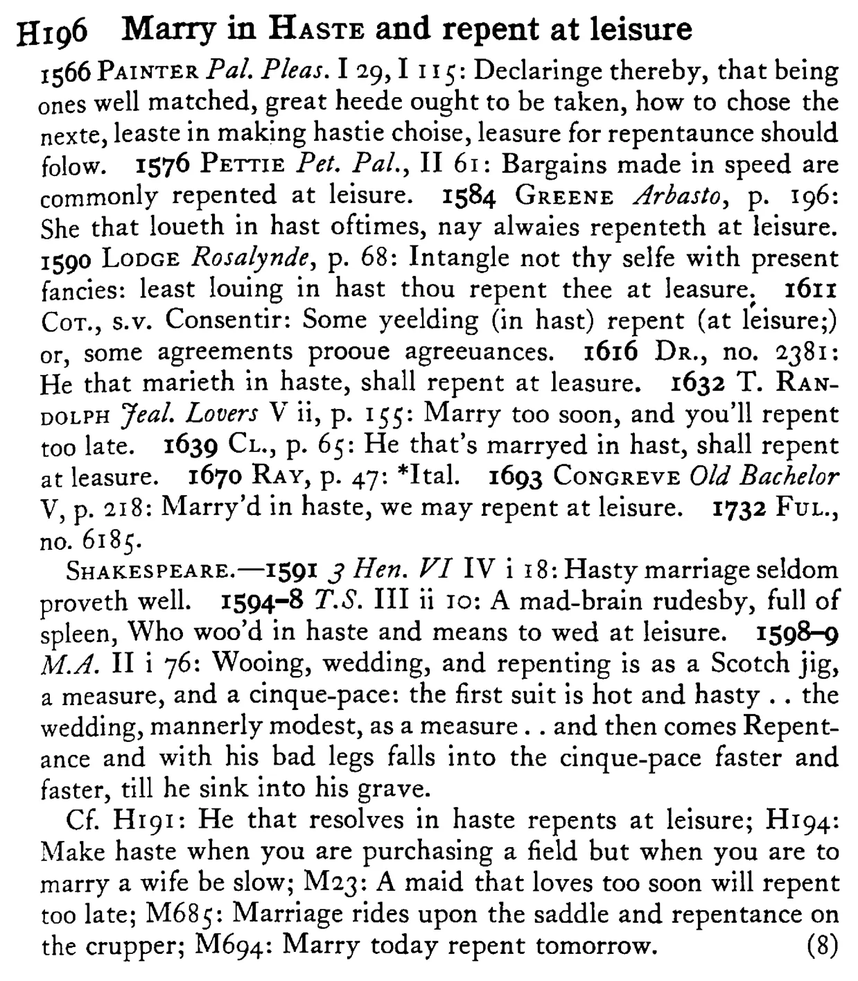 Marry in HASTE and repent at leisure - a scanned entry from Tilley's 1950 Dictionary of Proverbs.