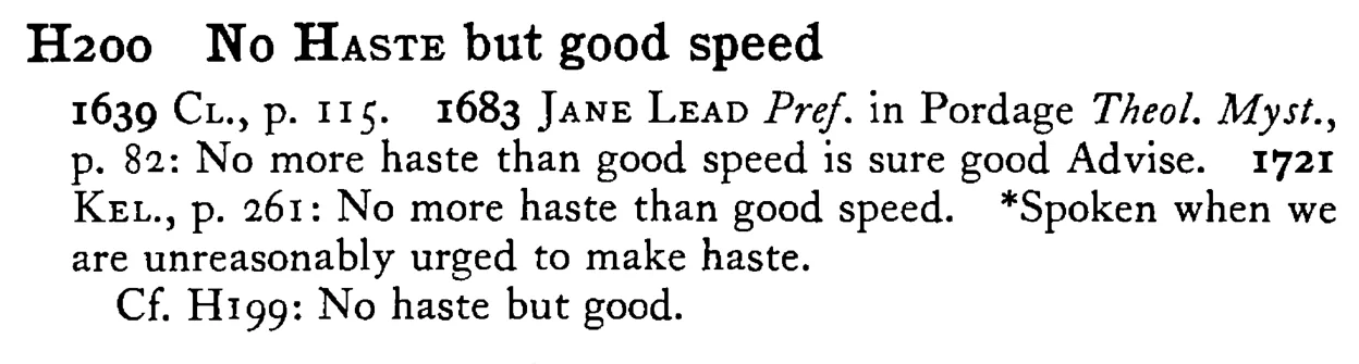 No HASTE but good speed - a scanned entry from Tilley's 1950 Dictionary of Proverbs.