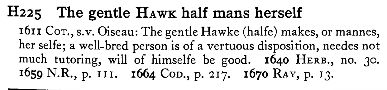 The gentle HAWK half mans herself - a scanned entry from Tilley's 1950 Dictionary of Proverbs.