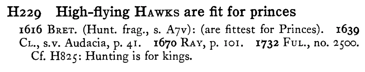 High-flying HAWKS are fit for princes - a scanned entry from Tilley's 1950 Dictionary of Proverbs.