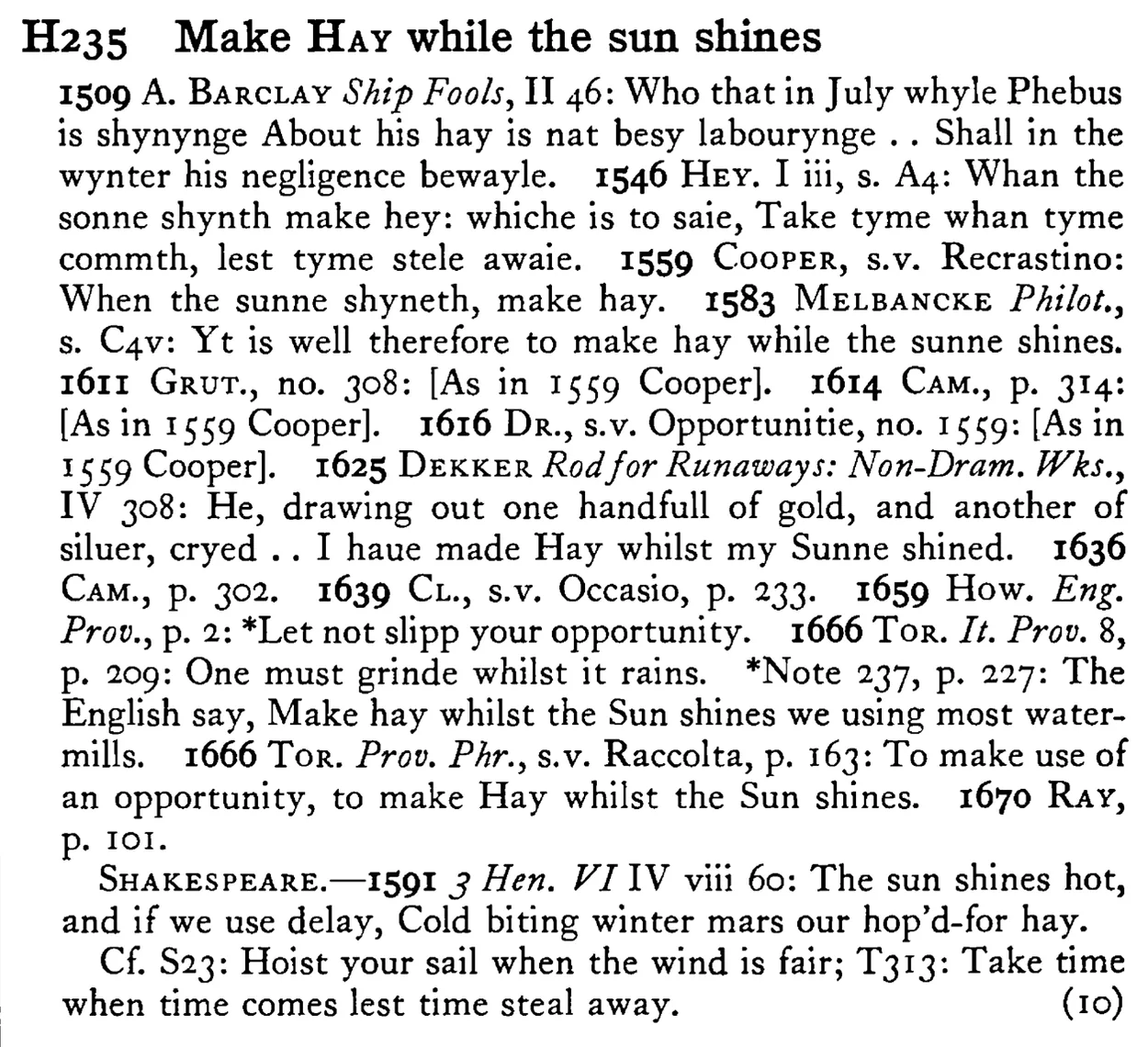 Make HAY while the sun shines - a scanned entry from Tilley's 1950 Dictionary of Proverbs.