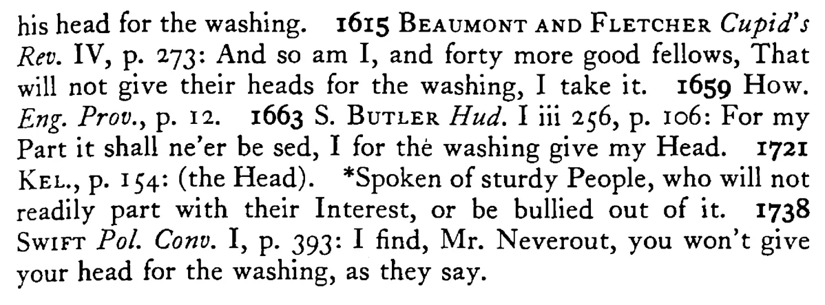 He will not give his HEAD for the washing - a scanned entry from Tilley's 1950 Dictionary of Proverbs. (continuation)