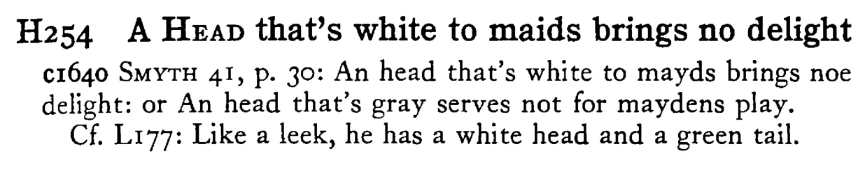 A HEAD that's white to maids brings no delight - a scanned entry from Tilley's 1950 Dictionary of Proverbs.