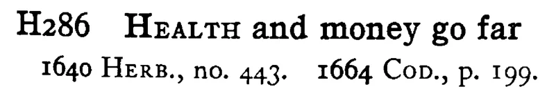 HEALTH and money go far - a scanned entry from Tilley's 1950 Dictionary of Proverbs.
