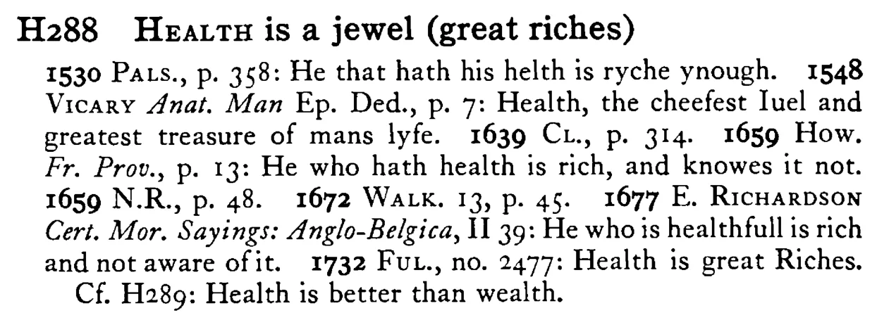 HEALTH is a jewel (great riches) - a scanned entry from Tilley's 1950 Dictionary of Proverbs.