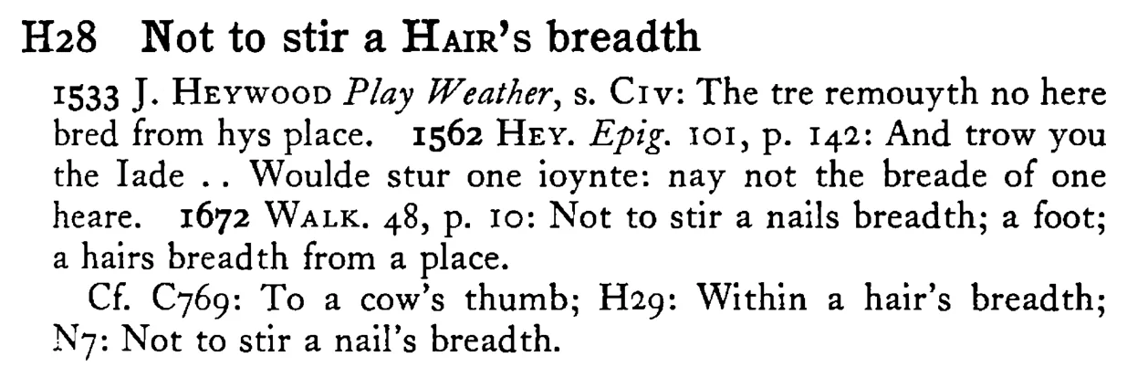 Not to stir a HAIR's breadth - a scanned entry from Tilley's 1950 Dictionary of Proverbs.