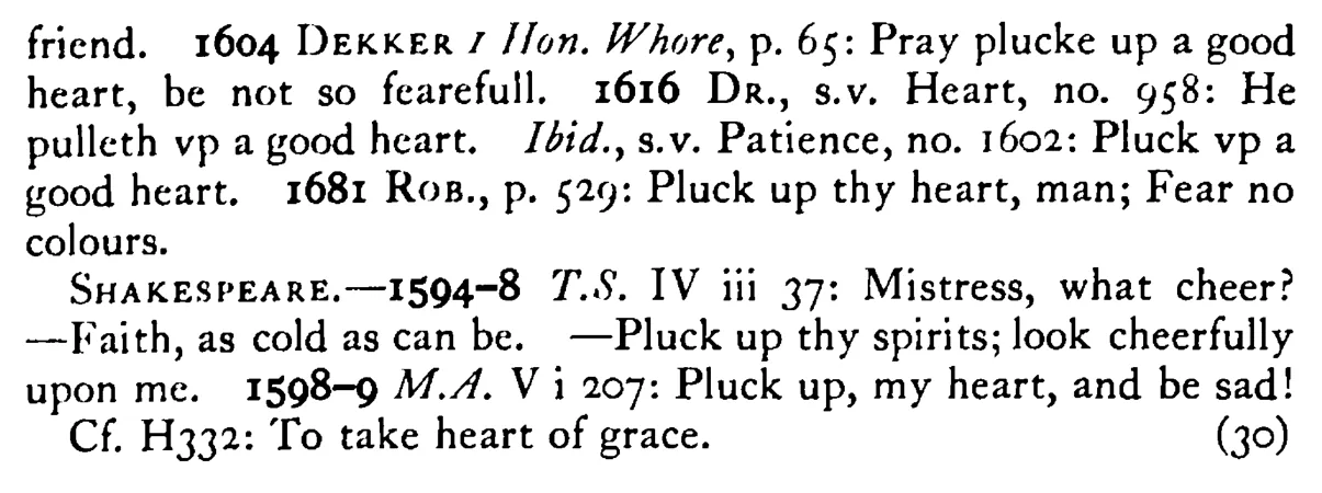 Pluck up your HEART - a scanned entry from Tilley's 1950 Dictionary of Proverbs. (continuation)