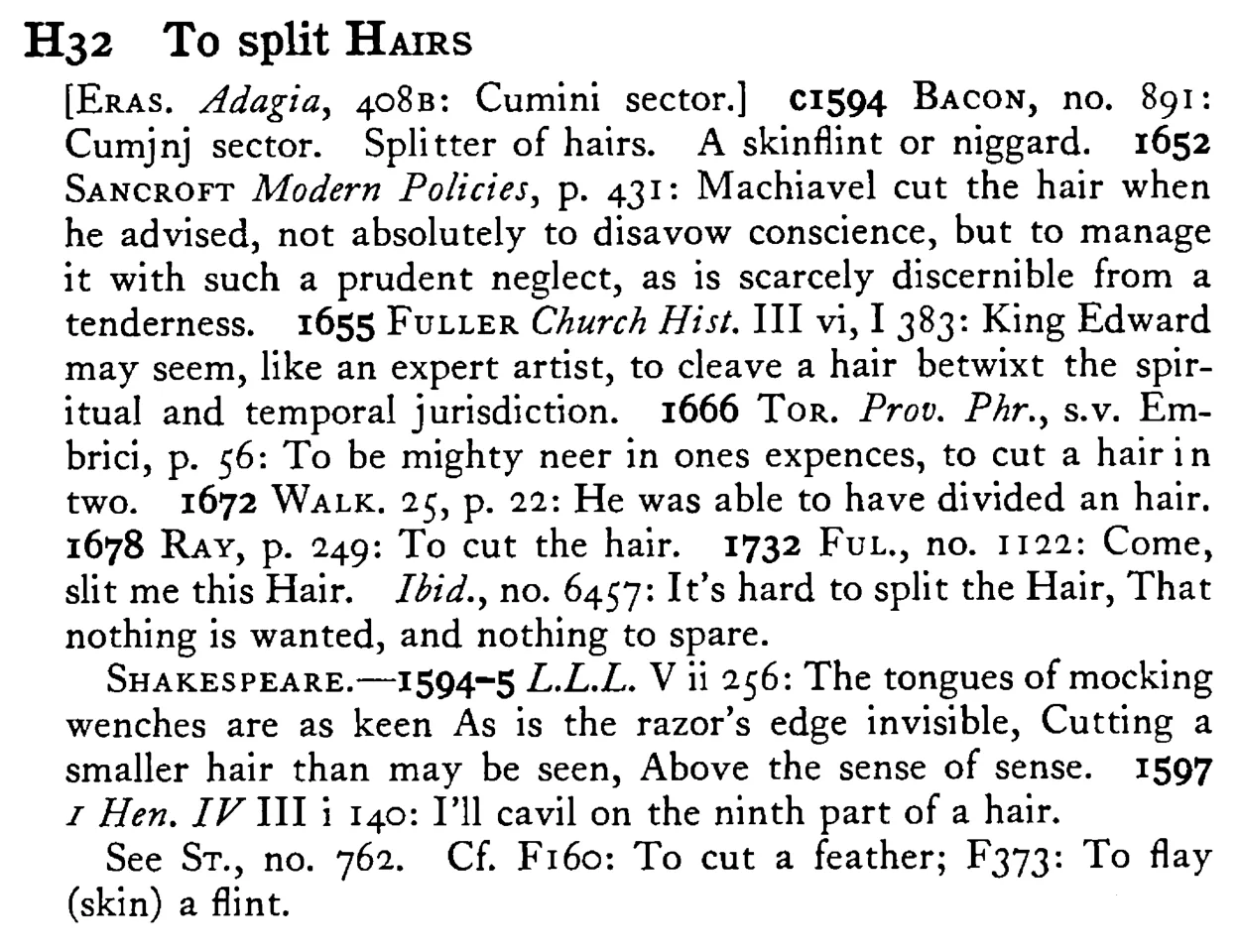 To split HAIRS - a scanned entry from Tilley's 1950 Dictionary of Proverbs.
