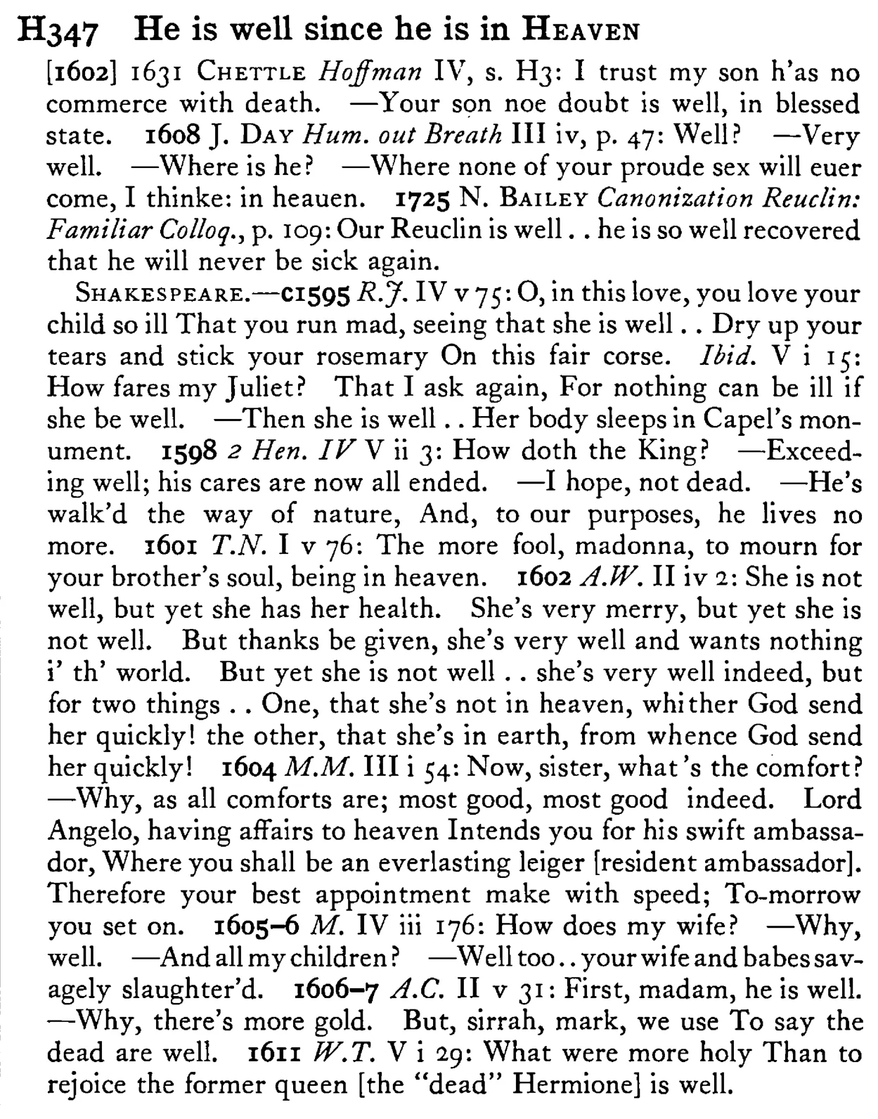 He is well since he is in HEAVEN - a scanned entry from Tilley's 1950 Dictionary of Proverbs.