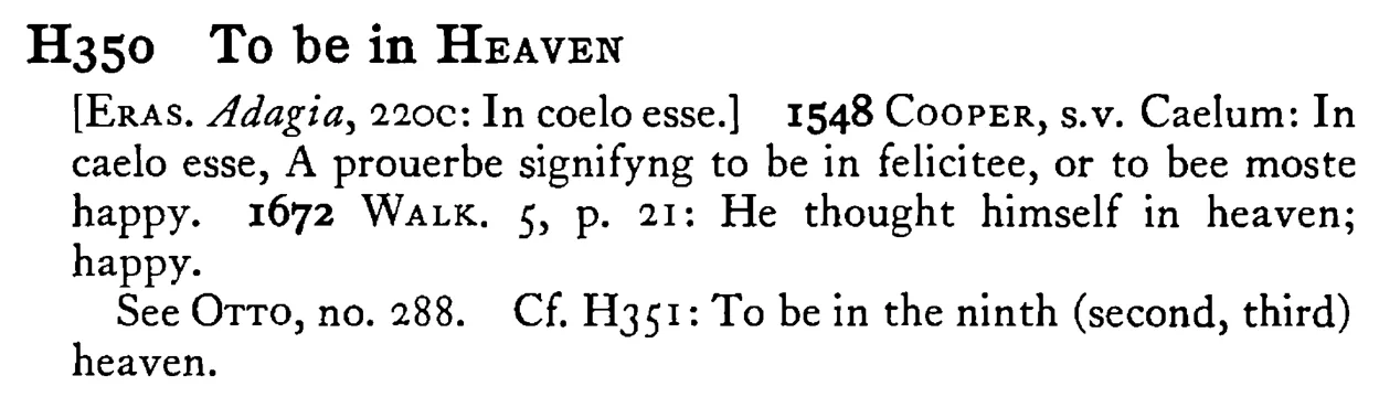 To be in HEAVEN - a scanned entry from Tilley's 1950 Dictionary of Proverbs.