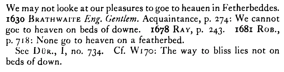 To go to HEAVEN in a feather bed - a scanned entry from Tilley's 1950 Dictionary of Proverbs. (continuation)