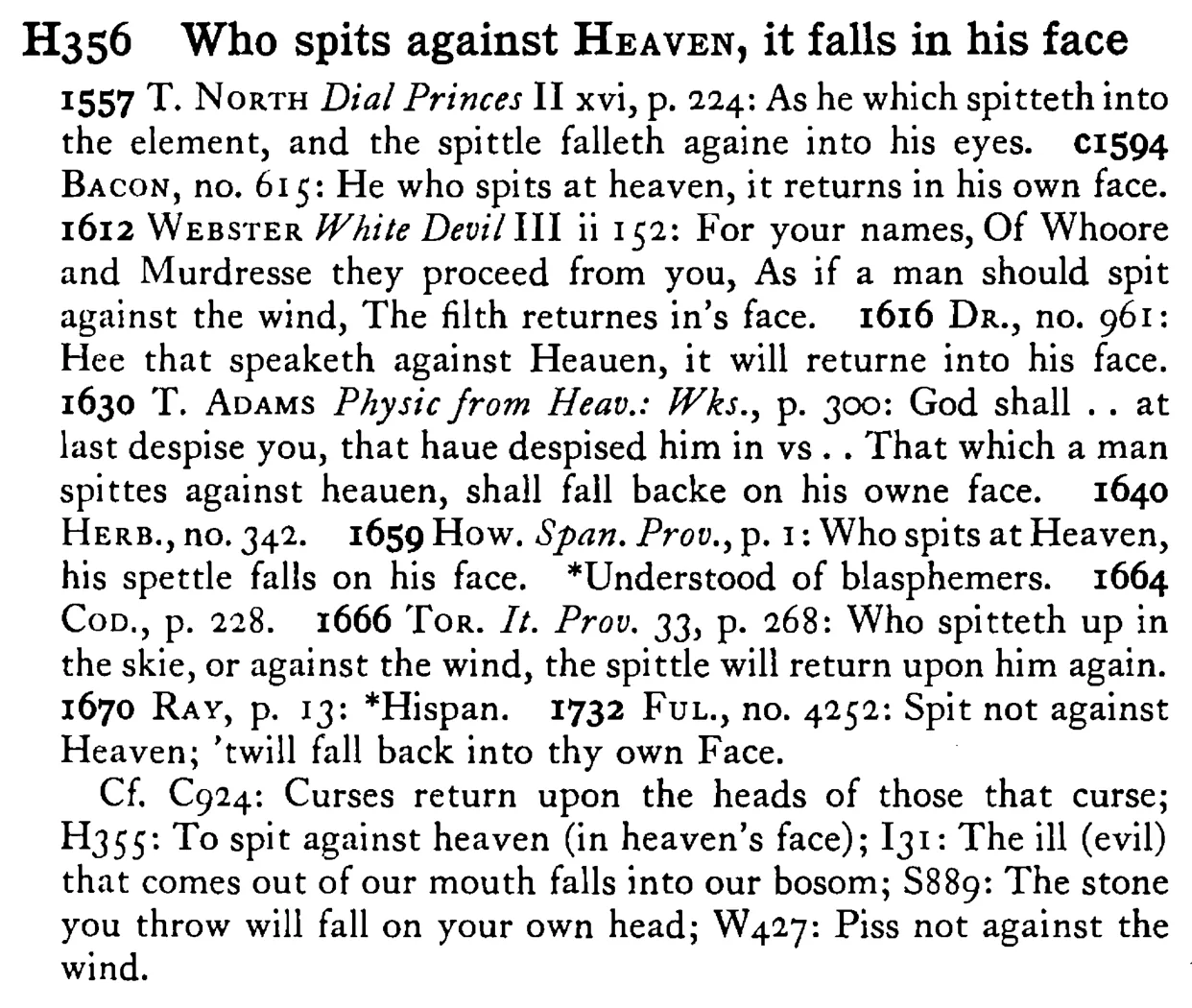 Who spits against HEAVEN, it falls in his face - a scanned entry from Tilley's 1950 Dictionary of Proverbs.
