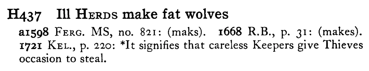 Ill HERDS make fat wolves - a scanned entry from Tilley's 1950 Dictionary of Proverbs.