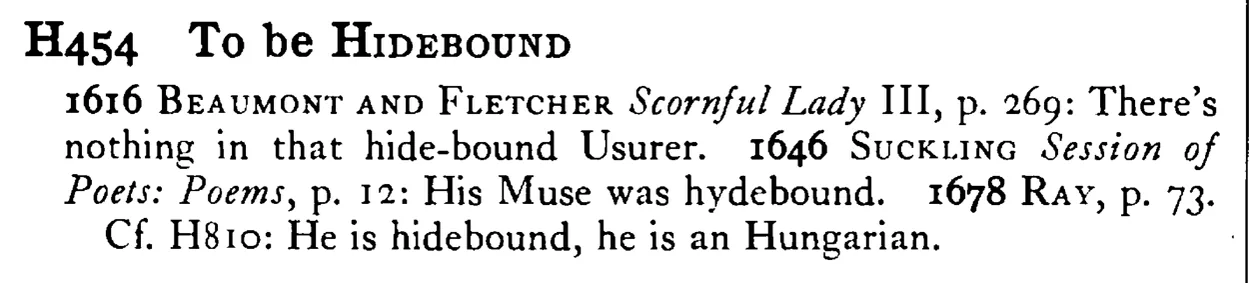 To be HIDEBOUND - a scanned entry from Tilley's 1950 Dictionary of Proverbs.