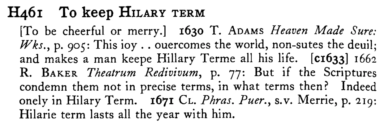 To keep HILARY TERM - a scanned entry from Tilley's 1950 Dictionary of Proverbs.