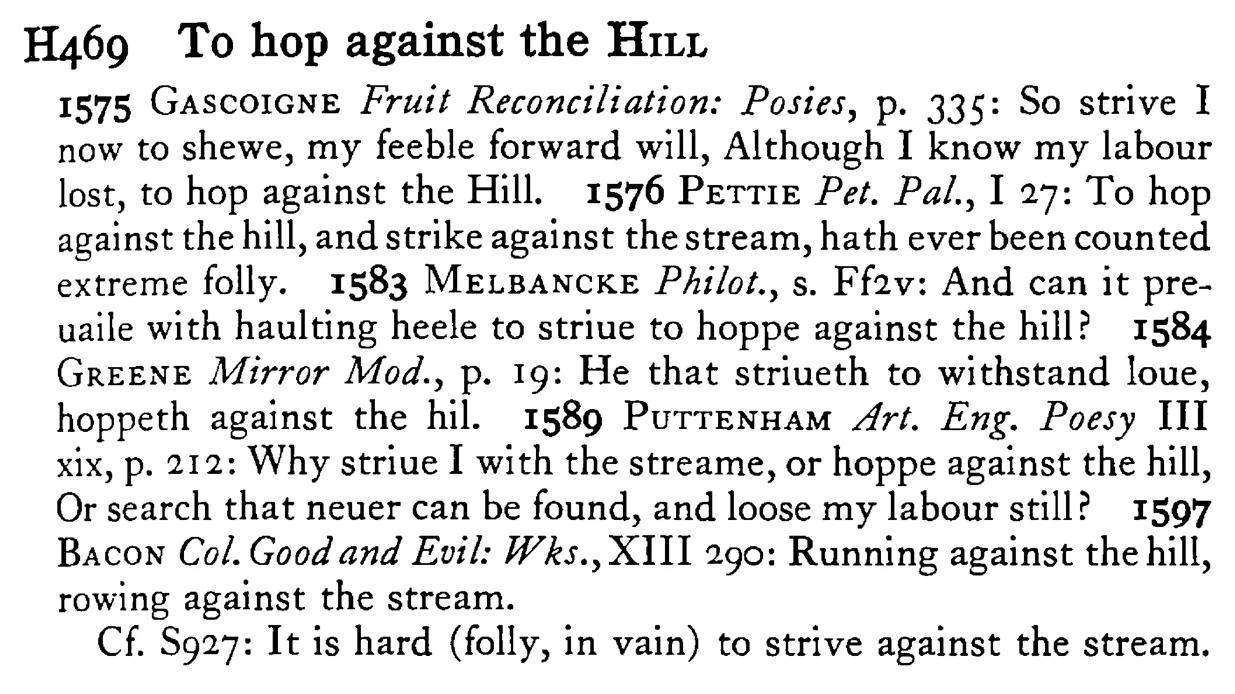 To hop against the HILL - a scanned entry from Tilley's 1950 Dictionary of Proverbs.