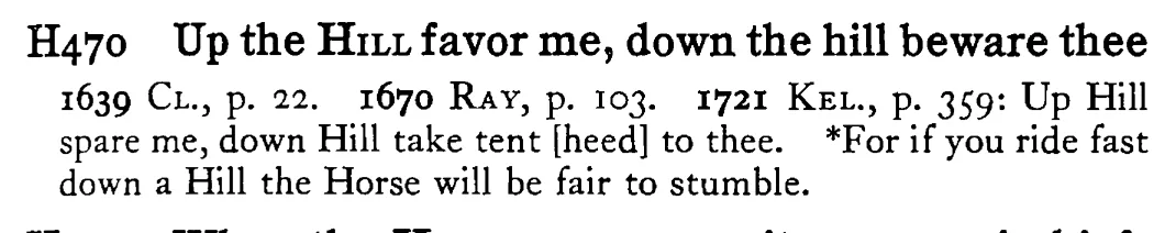 Up the HILL favor me, down the hill beware thee - a scanned entry from Tilley's 1950 Dictionary of Proverbs.