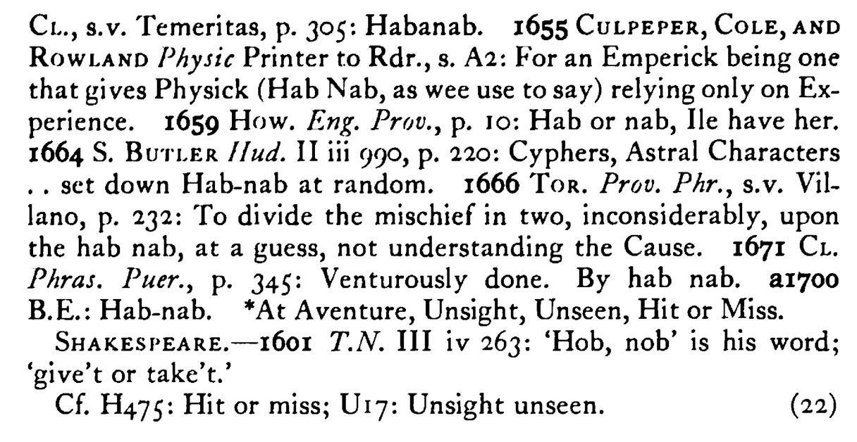 HOB nob (Hab nab, Hab or nab) - a scanned entry from Tilley's 1950 Dictionary of Proverbs. (continuation)